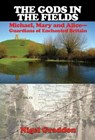 The Gods in the Fields - Nigel (Nigel Graddon) Graddon - 9781948803328