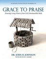 Grace to Praise - John H. Johnson ; Huston V. Henry - 9781948877275