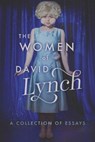 The Women of David Lynch - Scott Ryan - 9781949024036