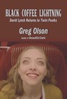 Black Coffee Lightning - Greg Olson - 9781949024630