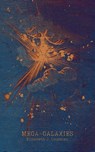 Mega-Galaxies - Elizabeth J. Coleman - 9781949065459