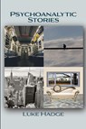 Psychoanalytic Stories - Luke Hadge - 9781949093438