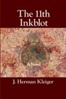 The 11th Inkblot - J Herman Klieger - 9781949093513