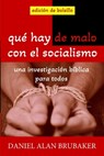 Qué hay de malo con el socialismo - Daniel Brubaker - 9781949123333