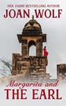 Margarita and the Earl - Joan Wolf - 9781949135848