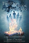 The Twisted Book Of Shadows - Christopher Golden - 9781949140095
