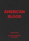 Danny Lyon: American Blood - Randy Kennedy - 9781949172454
