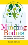 Minding Bodies - Susan Hrach - 9781949199994
