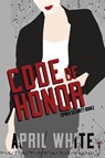 Code of Honor - ROMANCE,  Smartypants ; White, April - 9781949202410