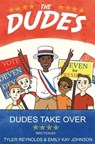 Dudes Take Over - Tyler Reynolds ; Emily Kay Johnson - 9781949212198