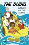 Summer of the Dudes - Tyler Reynolds ; Emily Kay Kay Johnson - 9781949212204