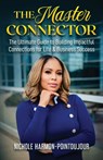The Master Connector - Nichole Harmon-Pointdujour - 9781949303780