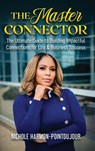 The Master Connector - Nichole Harmon-Pointdujour - 9781949303797