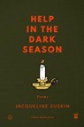 Help in the Dark Season - Jacqueline Suskin - 9781949342024