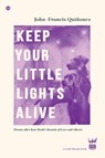 Keep Your Little Lights Alive - John-Francis Quinonez - 9781949342451