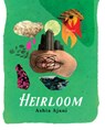 Heirloom - Ashia Ajani - 9781949342499