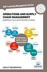 Operations and Supply Chain Management Essentials You Always Wanted to Know (Self-Learning Management Series) - Vibrant Publishers - 9781949395242