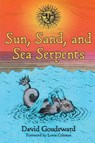 Sun, Sand, and Sea Serpents - David Goudsward - 9781949501117