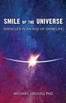 Smile of the Universe - Michael Grosso - 9781949501131
