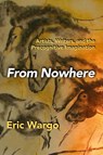 From Nowhere - Eric Wargo - 9781949501339