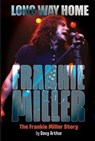Long Way Home: The Frankie Miller Story - Davy Arthur - 9781949515879
