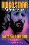 Ringo Starr Solo Career - Aaron Badgley - 9781949515916