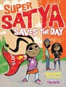 Super Satya Saves the Day - Raakhee Mirchandani - 9781949528206