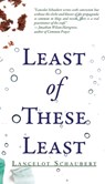 Least of These Least - Lancelot Schaubert - 9781949547085