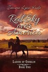 Red Sky Over America - Tamera Lynn Kraft - 9781949564037