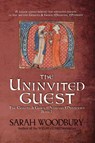 The Uninvited Guest - Sarah Woodbury - 9781949589177
