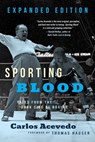 SPORTING BLOOD - Carlos Acevedo - 9781949590593
