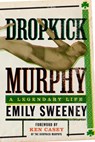 Dropkick Murphy - Emily Sweeney - 9781949590647