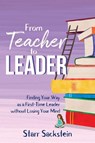 From Teacher to Leader - Starr Sackstein - 9781949595208