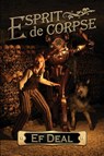 Esprit de Corpse - Ef Deal - 9781949691832