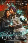 Chosen Champion - Elise Kova - 9781949694086