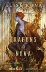 The Dragons of Nova - Elise Kova - 9781949694444