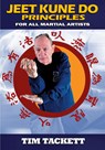 Jeet Kune Do Principles - Tim Tackett - 9781949753424