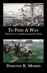 To Find a Way - MORRIS,  Dorothy K - 9781949756982