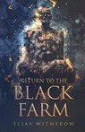 Return To The Black Farm - Thought Catalog - 9781949759112