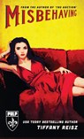 Misbehaving - Tiffany Reisz - 9781949769500