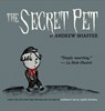 The Secret Pet - Andrew Shaffer - 9781949769630