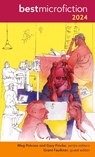 Best Microfiction 2024 - Meg Pokrass ; Gary Fincke - 9781949790900