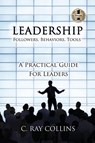LEADERSHIP Followers, Behaviors, Tools - C. Ray Collins - 9781949873764
