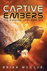 Captive Embers - Brian Mansur - 9781949890037