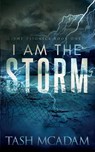 I am the Storm - Tash McAdam - 9781949909722