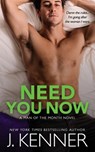 Need You Now - J Kenner - 9781949925203