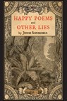 Happy Poems and Other Lies - Jeddie Sophronius - 9781949933260