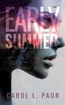 Early Summer - Carol Paur - 9781949935424