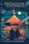 The Thomasite - Victoria A. Grageda-Smith - 9781949935622