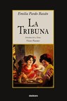 La Tribuna - Emilia Pardo Bazán - 9781949938227
